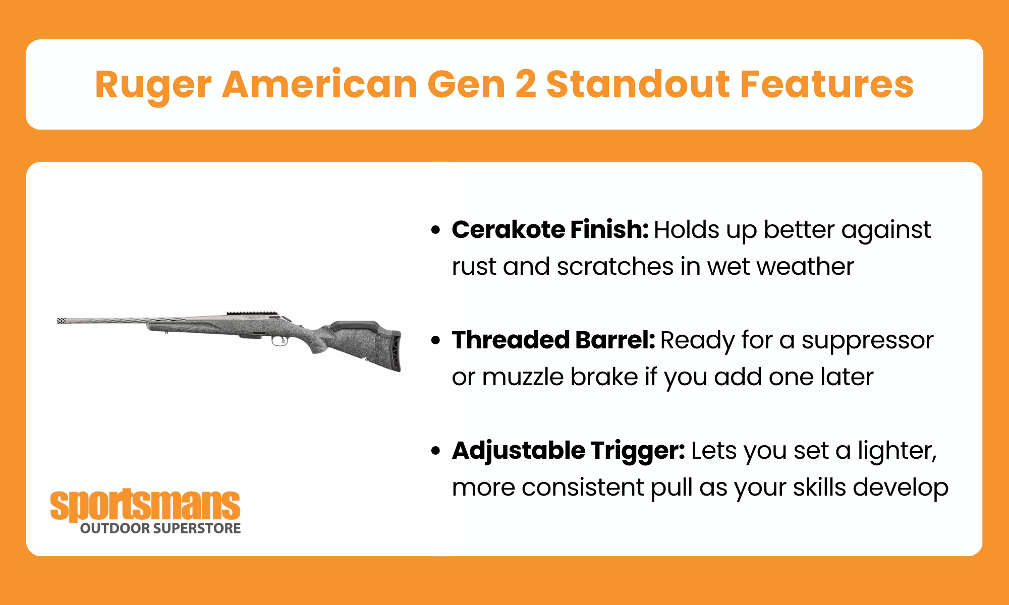 Ruger American Gen 2 standout features: Cerakote finish, threaded barrel, and adjustable trigger.