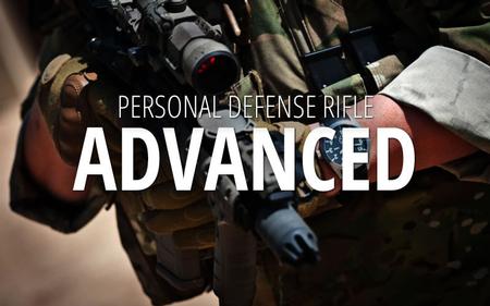 PERSONAL DEFENSE RIFLE: ADVANCED