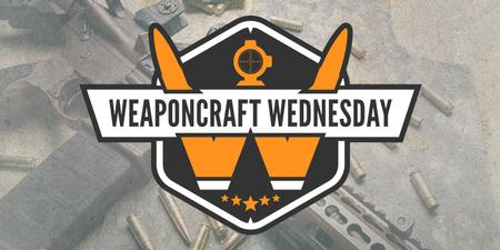 WEAPONCRAFT WEDNESDAY SATURDAY EDITION: PISTOL SERIES