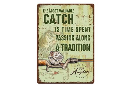 TIN SIGN 12IN X 17IN MOST VALUABLE CATCH