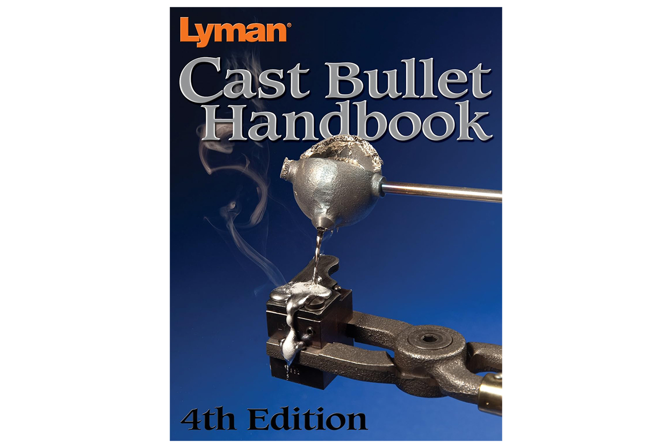 Lyman Cast Bullet Handbook, 4th Ed.