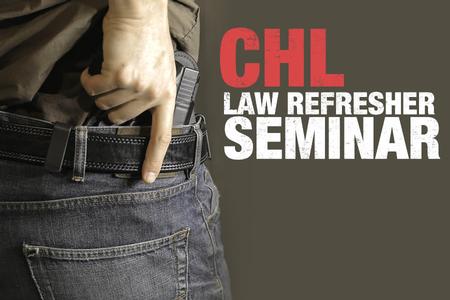 CHL LAW REFRESHER SEMINAR