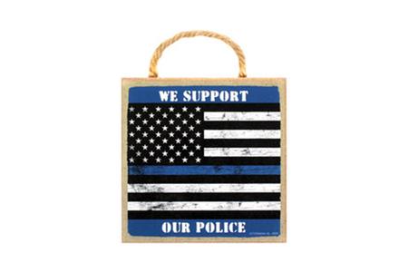 WE SUPPORT OUR POLICE WALLSIGN