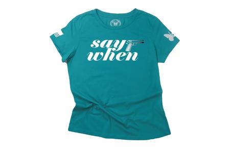SAY WHEN SS TEE
