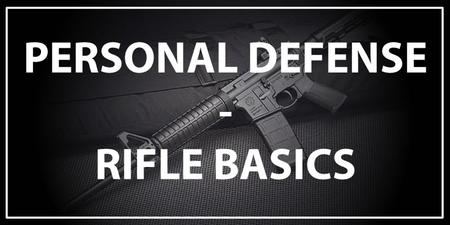 PERSONAL DEFENSE RIFLE: BASIC